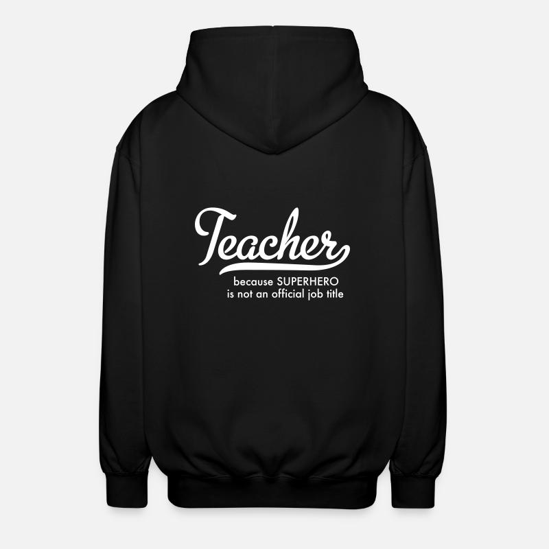 Enseignant - Veste à capuche unisexe - noir