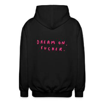 Dream On, Sucker. - Unisex Kapuzenjacke - Schwarz - Hinten - AI Model Male 185 light (185cm)