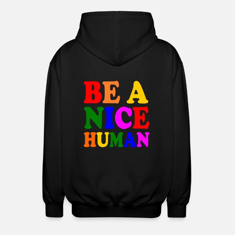 Be a nice human - Veste à capuche unisexe - noir