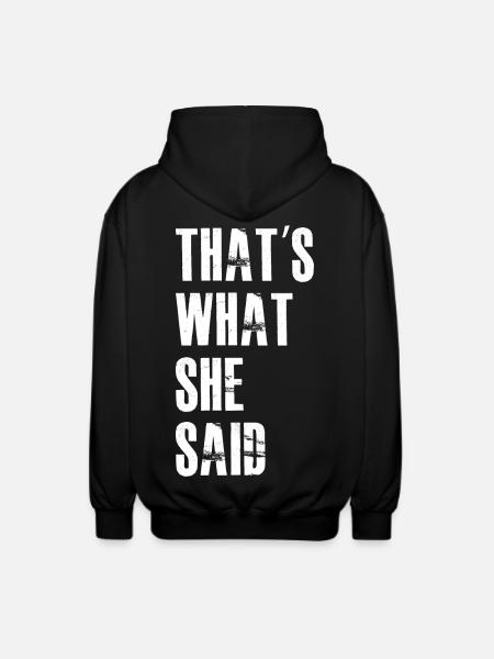 that's what she said - Unisex Hooded Jacket - black