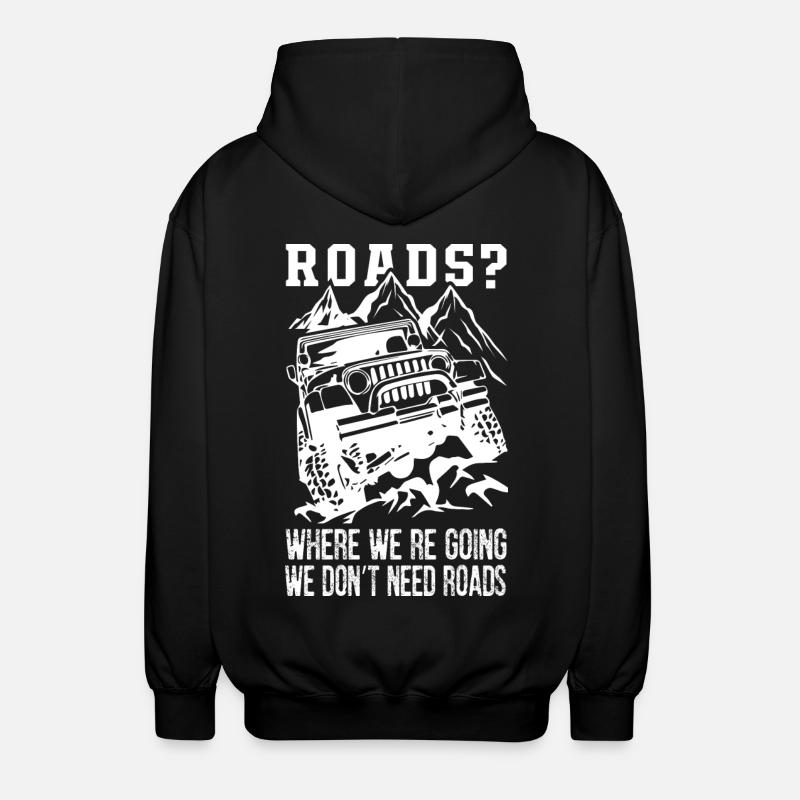 We Don’t Need Roads Jeep - Veste à capuche unisexe - noir