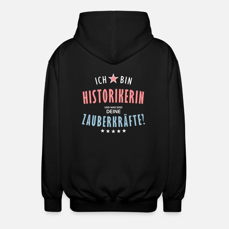 Historikerin Beruf - Geschenk - Unisex Kapuzenjacke - Schwarz