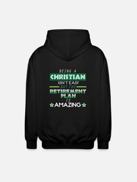 Being A Christian Is Not Easy - Christianity Pension - Unisex Hooded Jacket - black