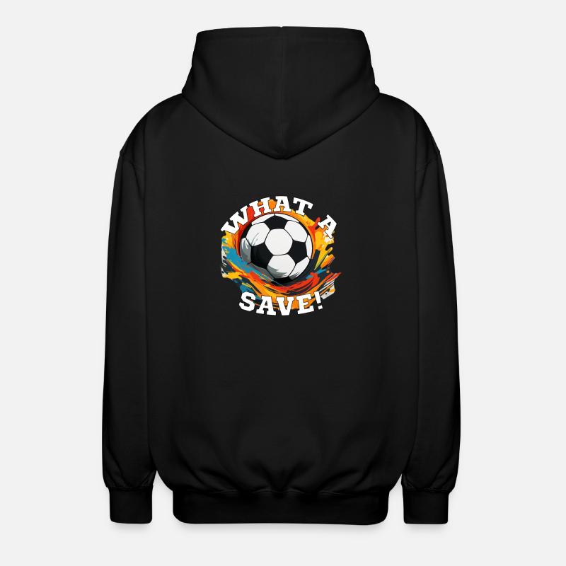Fußball ball - What a Save! - Unisex Kapuzenjacke - Schwarz