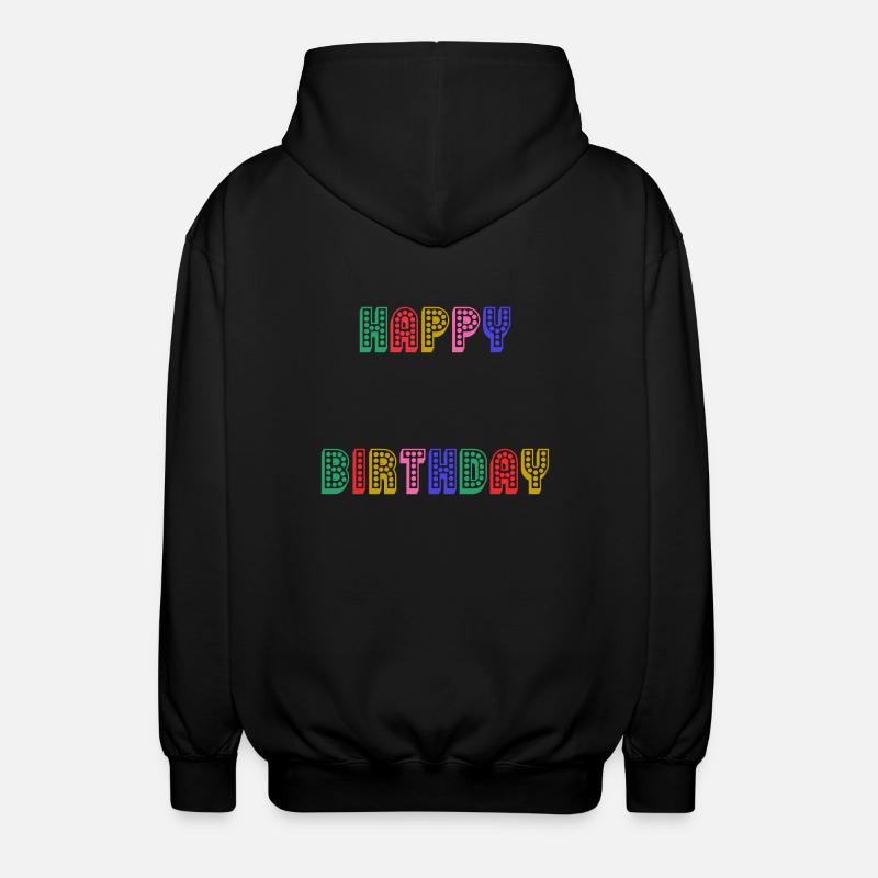 HAPPY BIRTHDAY. ANNIVERSAIRE. - Veste à capuche unisexe - noir