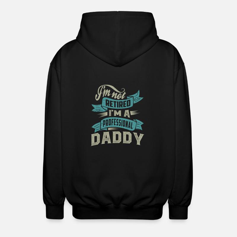 I'm a Professional Daddy - Unisex Hooded Jacket - black