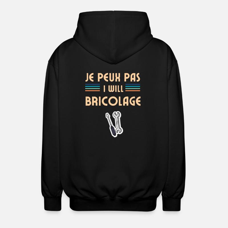 Je peux pas jai bricolage - Veste à capuche unisexe - noir