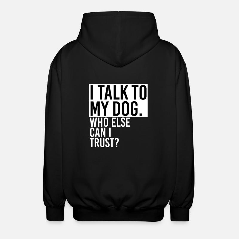 Rede mit Hund - Unisex Kapuzenjacke - Schwarz