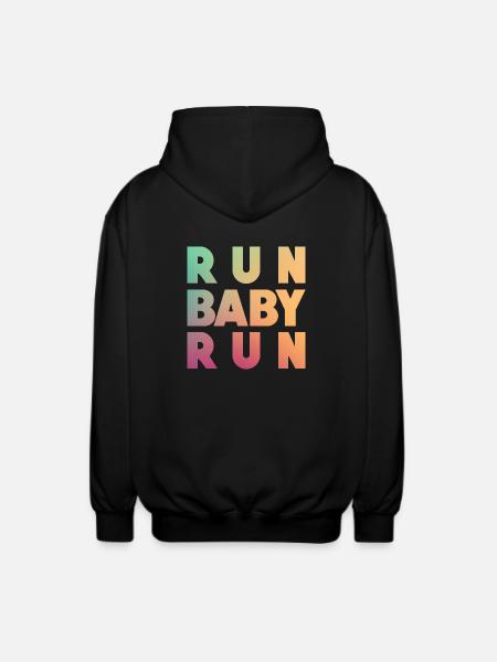 Run Baby Run - Unisex Kapuzenjacke - Schwarz