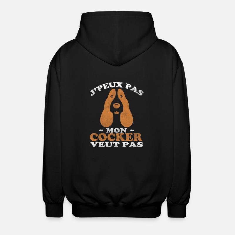 Mon cocker veut pas - Veste à capuche unisexe - noir