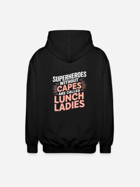 Dank an Lunch Ladies - Unisex Kapuzenjacke - Schwarz