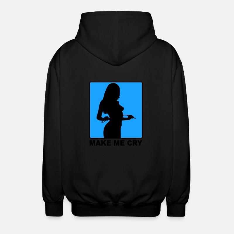 Make Me Cry - Unisex Kapuzenjacke - Schwarz