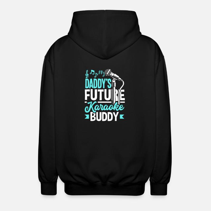 Daddy's Future Karaoke Buddy - Unisex Hooded Jacket - black