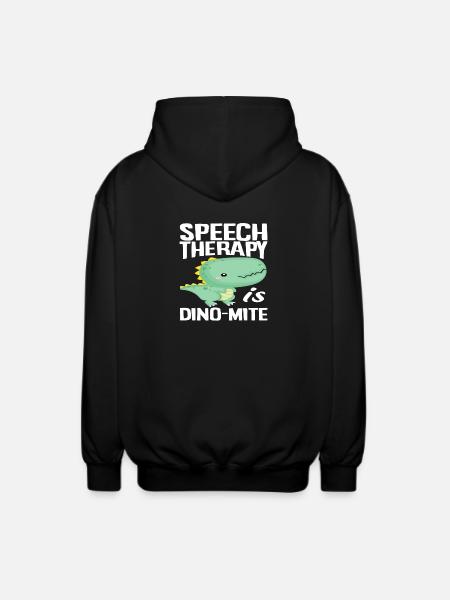 Speech therapy is dinosaur - Unisex Hooded Jacket - black