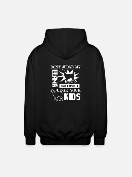 Don't Judge My Llama - Unisex Hooded Jacket - black