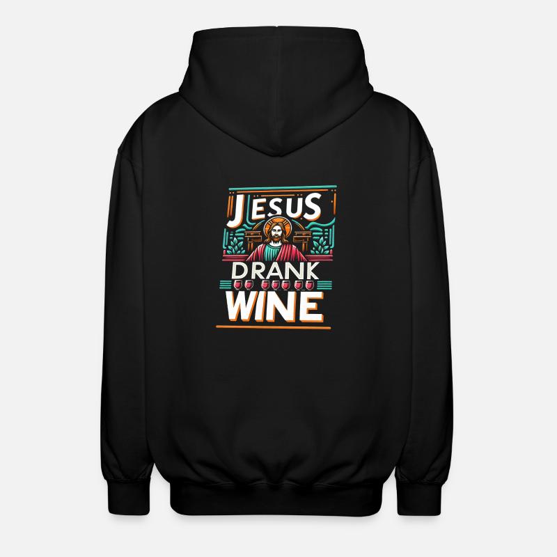 Jesus Drank Wine 12 - Unisex Kapuzenjacke - Schwarz