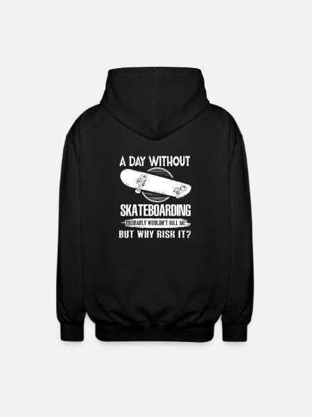 A Day Without Skateboarding - Unisex Hooded Jacket - black