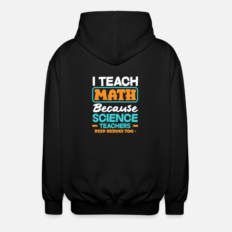 Math Teacher Math Gift - Unisex Hooded Jacket - black