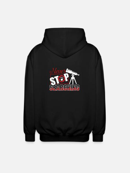 Astronomer Never Stop Searching - Unisex Hooded Jacket - black