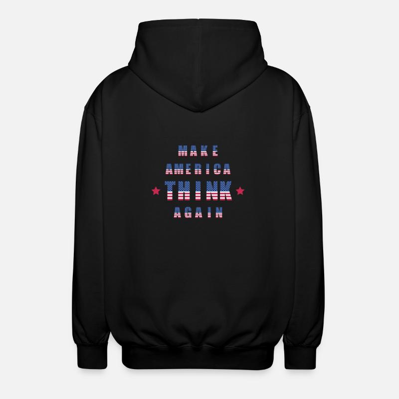 make america think again - Unisex Kapuzenjacke - Schwarz