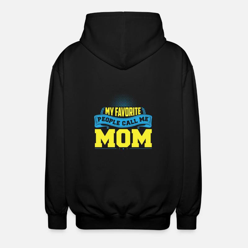 Mes gens préférés m'appellent maman - Veste à capuche unisexe - noir