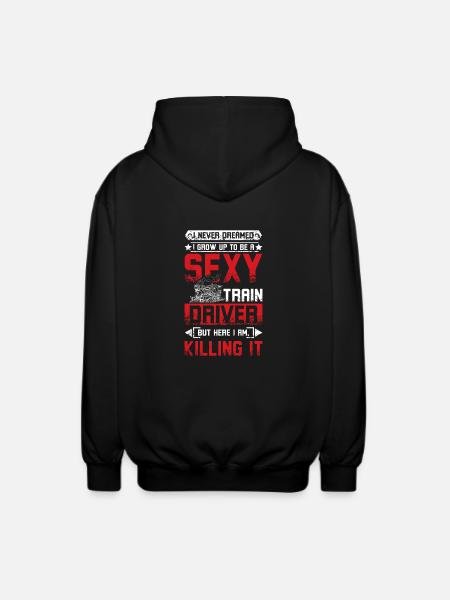 Sexy train driver - Unisex Kapuzenjacke - Schwarz