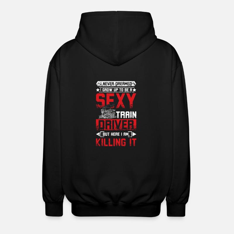 Sexy train driver - Unisex Hooded Jacket - black