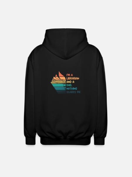 Librarian and dad - Unisex Hooded Jacket - black