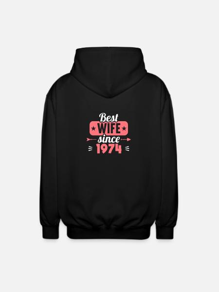 Best wife since 1974 50th wedding anniversary - Unisex Hooded Jacket - black