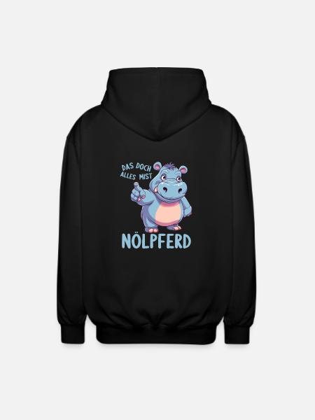 Hippo Hippo Complain Complainer Nölpferd - Unisex Hooded Jacket - black