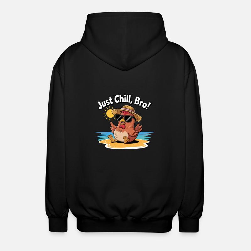 HÜHNCHEN, EINFACH CHILL BRO - Unisex Kapuzenjacke - Schwarz