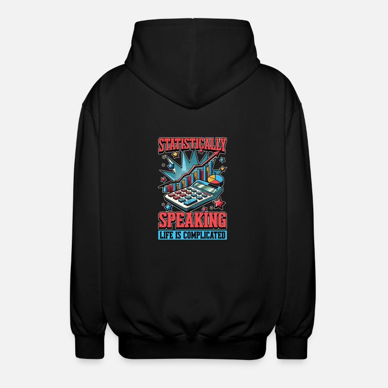 Statistiquement parlant, Data Scientist, Statisticien - Veste à capuche unisexe - noir