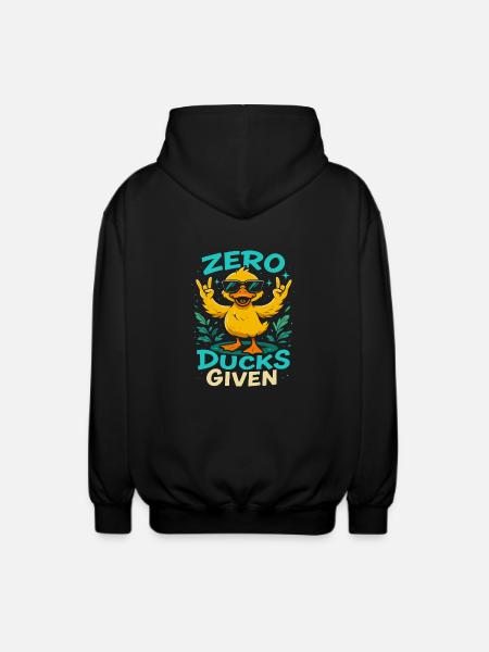 Zero Ducks Given Duck Theme Fun - Unisex Hooded Jacket - black