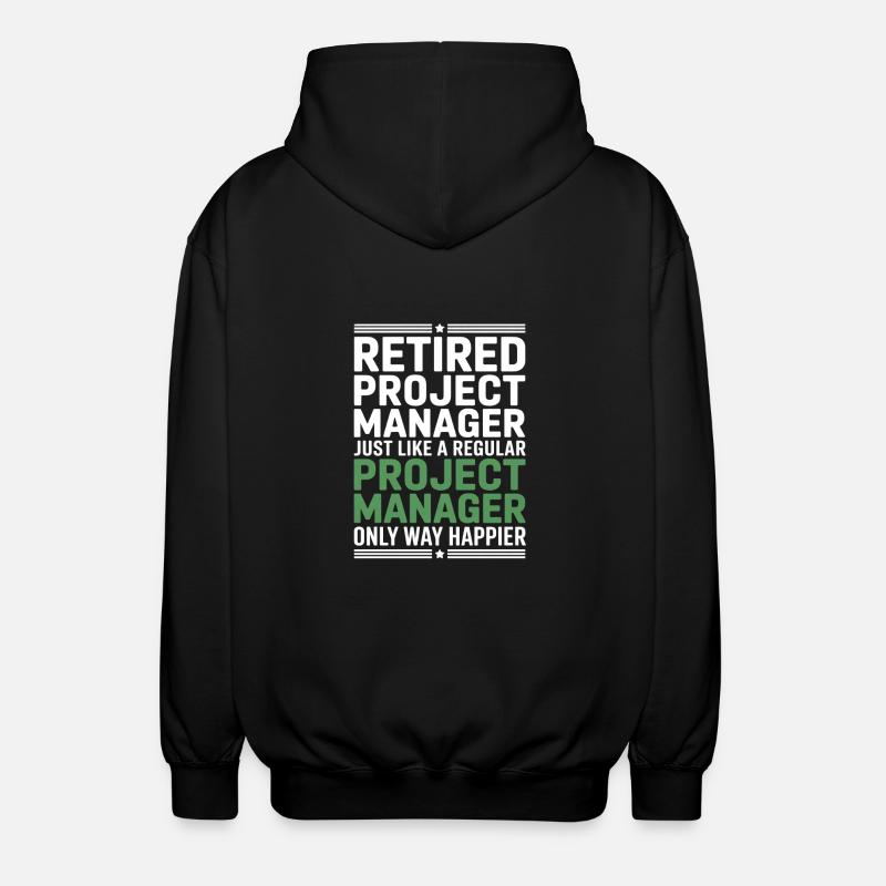 Rentner Projektmanager Spruch - Unisex Kapuzenjacke - Schwarz