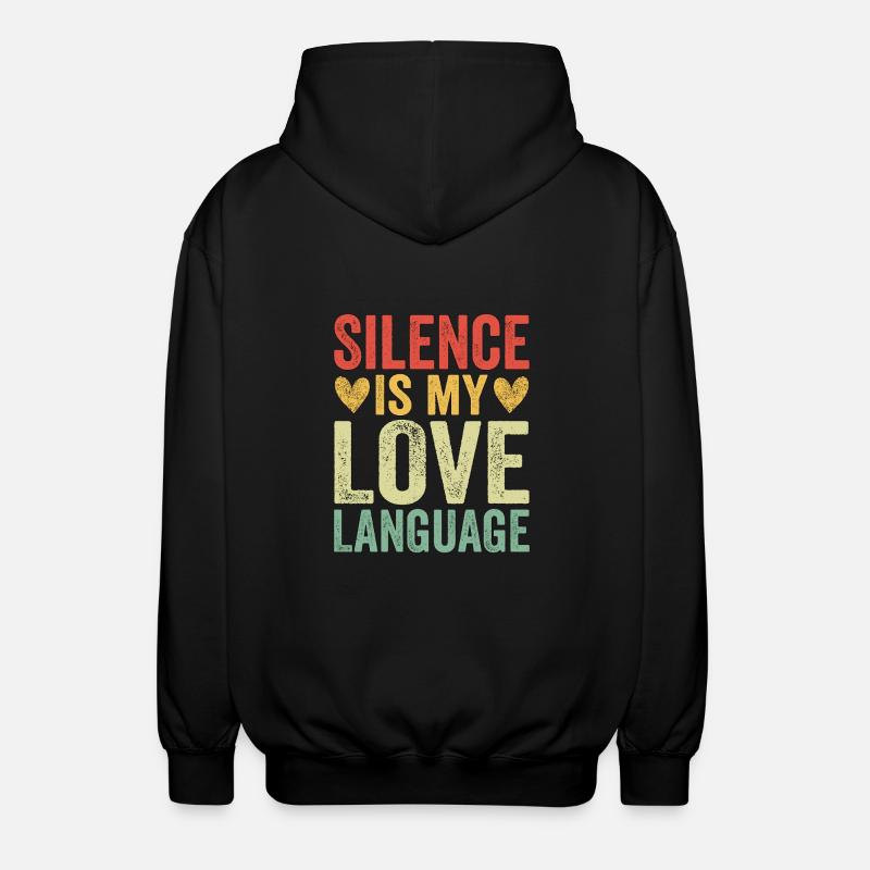 Silence Is My Love Language - Unisex Kapuzenjacke - Schwarz