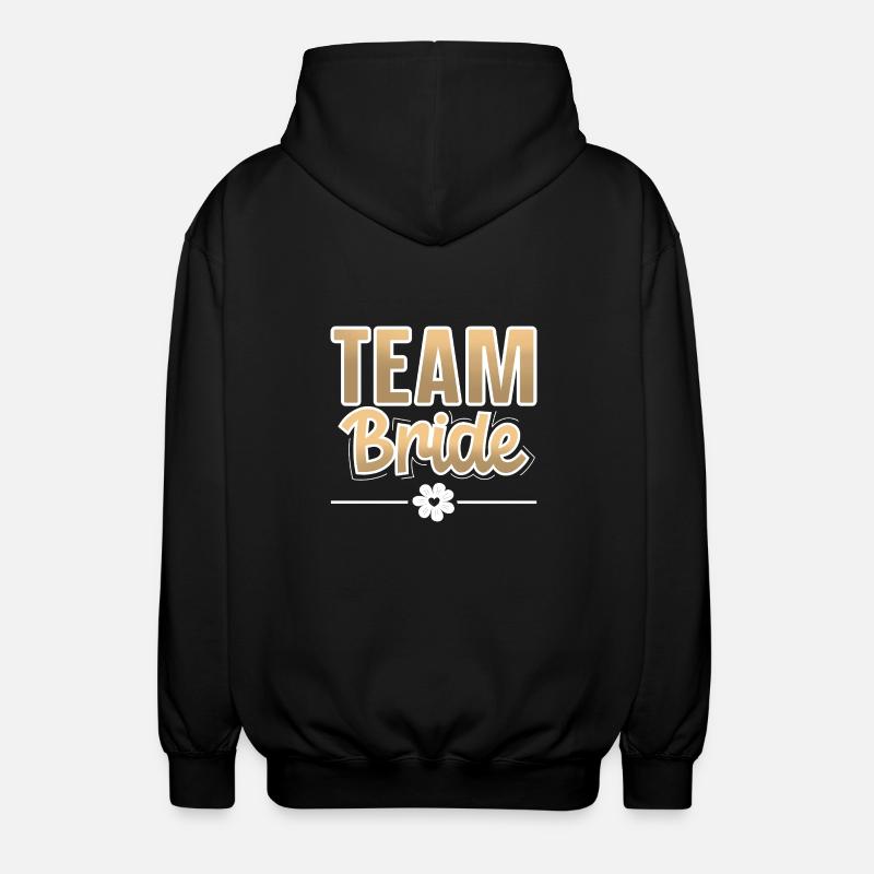 Team Bride - Unisex Kapuzenjacke - Schwarz