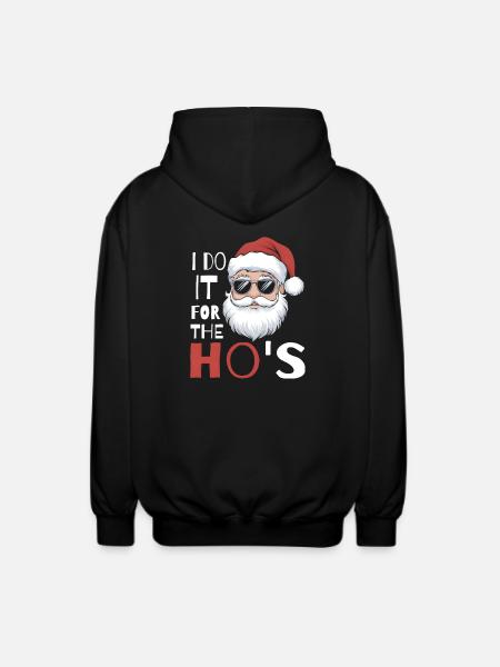 I Do It For The Hos Funny Santa Christmas - Unisex Kapuzenjacke - Schwarz