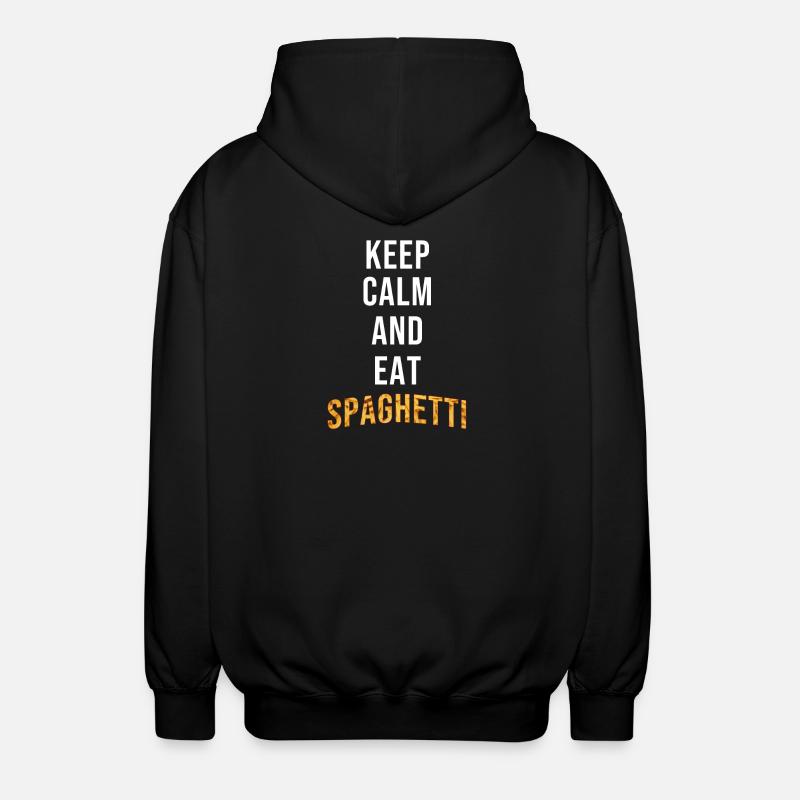Keep Calm Eat Spaghetti - Unisex Kapuzenjacke - Schwarz