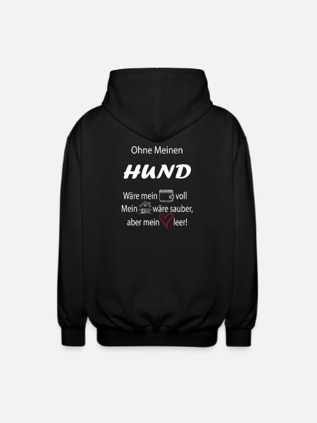 Ohne mein Hund - Unisex Kapuzenjacke - Schwarz