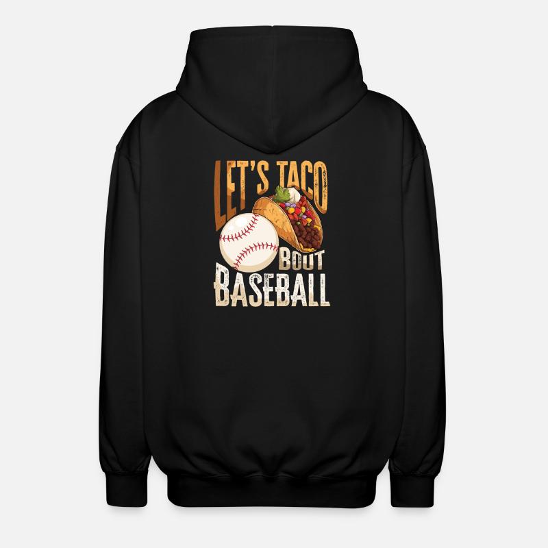Let's Taco Bout Baseball - Unisex Hooded Jacket - black
