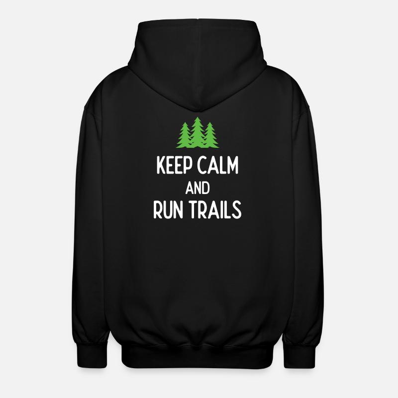 Keep Calm and Run Trails - Unisex Hooded Jacket - black