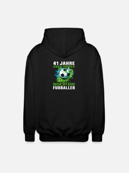 Fußballer Fußballspieler 41 Geburtstag Spruch - Unisex Kapuzenjacke - Schwarz
