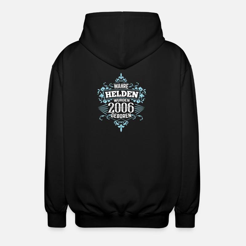 Helden wurden 2006 geboren - Unisex Kapuzenjacke - Schwarz