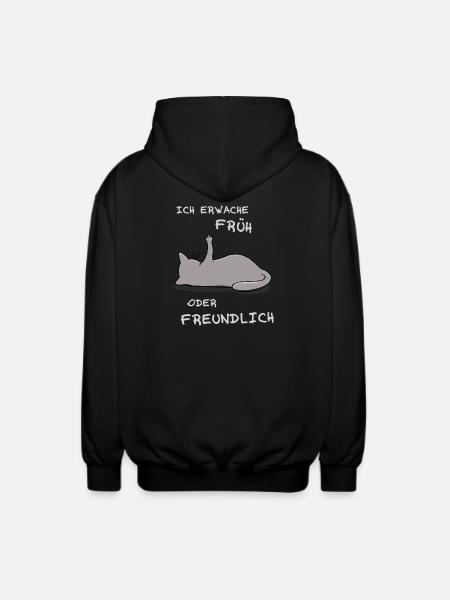 Ich erwache früh oder freundlich - Unisex Kapuzenjacke - Schwarz