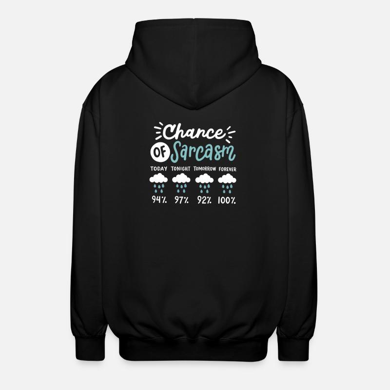 Sarkasmus sarkastischer Humor - Unisex Kapuzenjacke - Schwarz