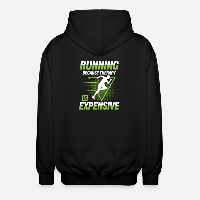 Running because therapy is expensive - Unisex Kapuzenjacke - Schwarz