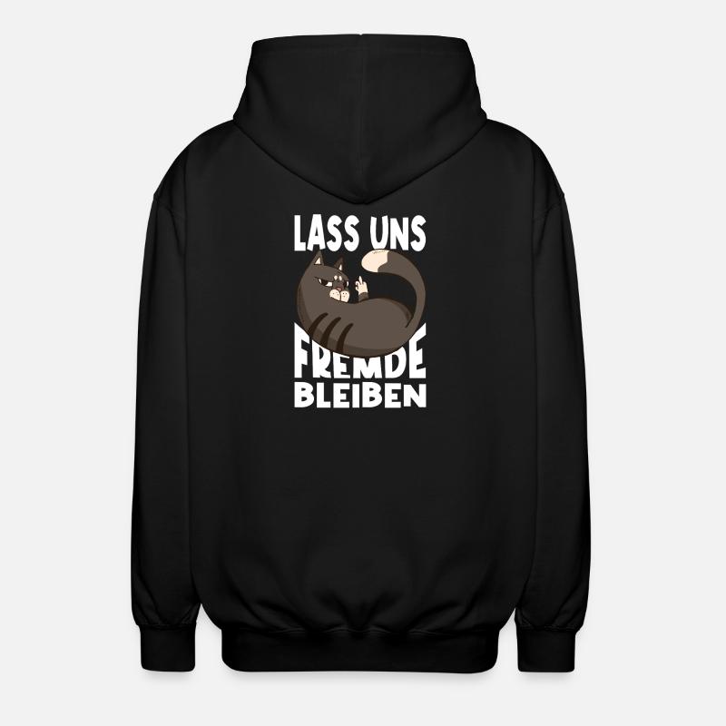 Lass Uns Fremde Bleiben - Unisex Kapuzenjacke - Schwarz