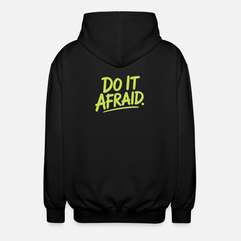 Do It Afraid Mut Weiterentwicklung Motivation - Unisex Kapuzenjacke - Schwarz