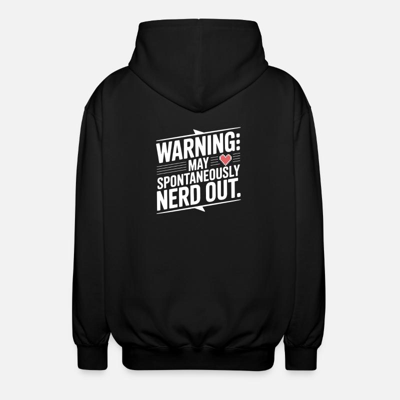 Warning May Spontaneously Nerd Out - Unisex Hooded Jacket - black