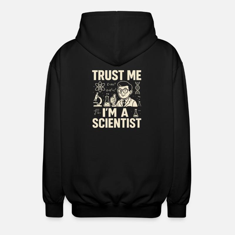 Trust me, I'm a scientist - Unisex Hooded Jacket - black
